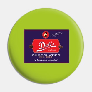 Dicks Chocolates Pin