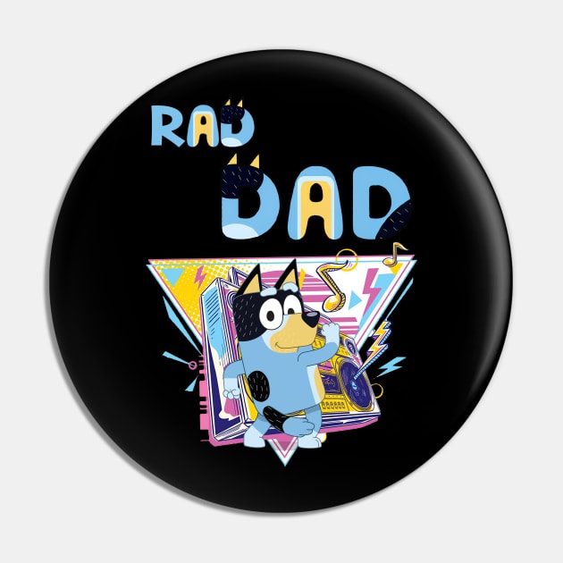 Bluey DAD - RAD DAD Pin by hanina