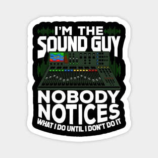 I'm The Sound Guy Audio Technician Gift Magnet