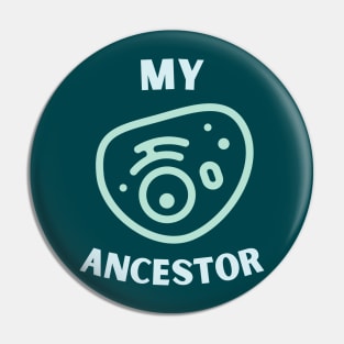 My Single Cell Ancestor Pin