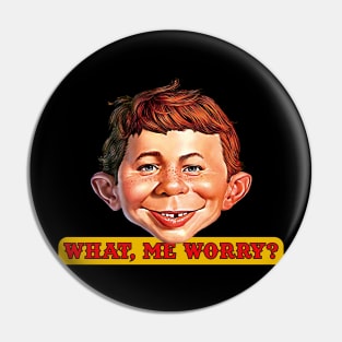 What Me Worry? Pin