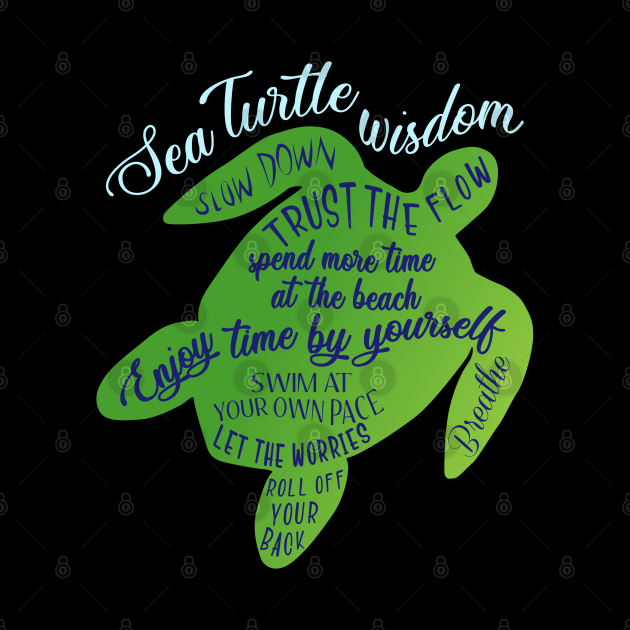 Discover Sea Turtle Wisdom - Turtle - Pin