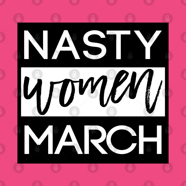 Nasty women march black & white by TheBlackCatprints