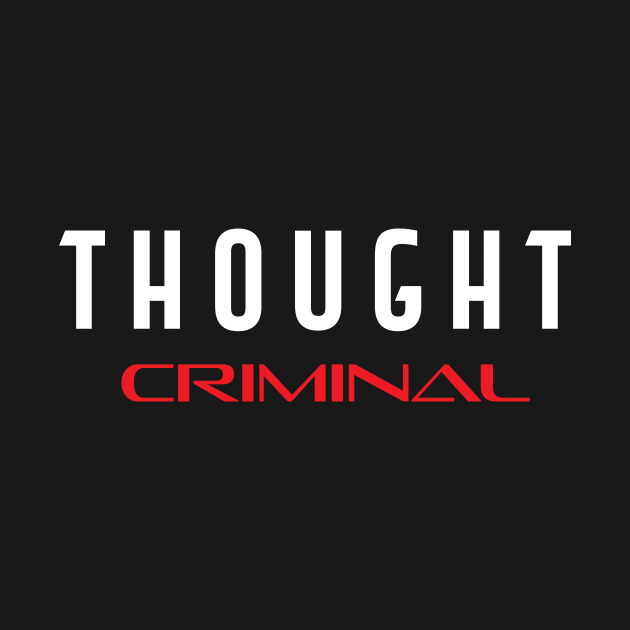 Thought Criminal by LucentJourneys
