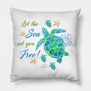 Turtles - Let the Sea set you Free! Pillow