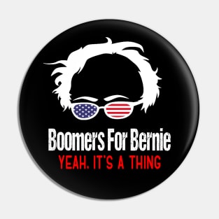 Boomers For Bernie Sanders 2020 Yeah it's a thing Pin