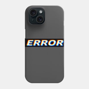 Error Phone Case