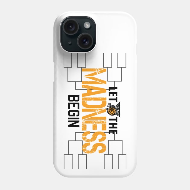 Let the madness begin Basketball Madness College March Phone Case by S-Log