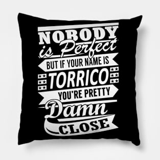 Nobody is Perfect TORRICO Pretty Damn Close Pillow