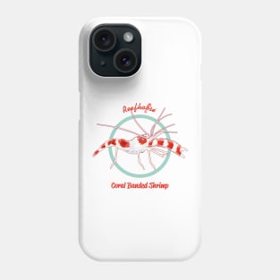 Coral Banded Shrimp Phone Case