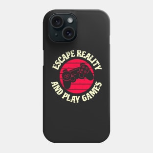 Escape Reality and play games Phone Case