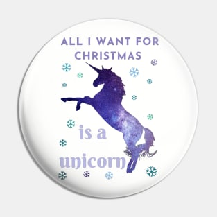 All I want for Christmas is a unicorn Pin