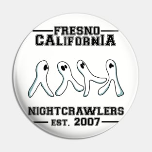 Fresno Nightcrawlers Est. 2007 Pin