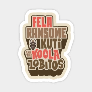 Legendary Afrobeat: Fela Kuti & Koola Lobitos Magnet