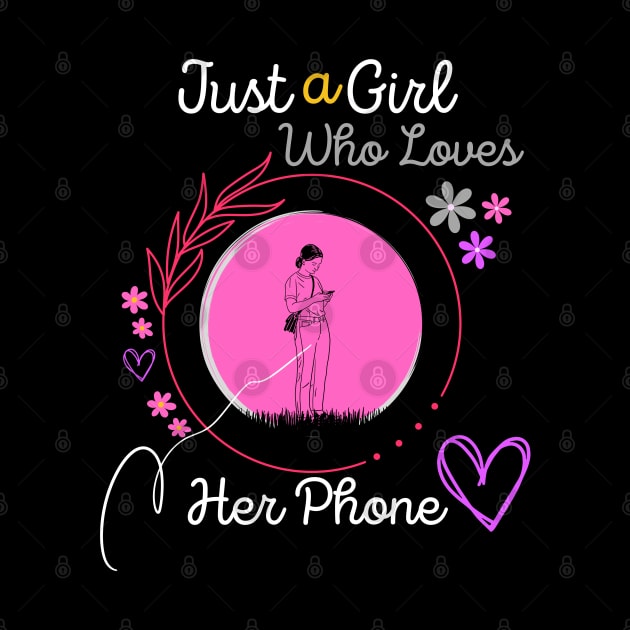 Just a Girl Who Loves Her Phone by Qurax