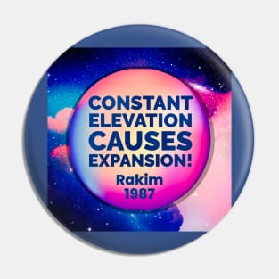 Rakim : Constant elevation causes expansion Pin