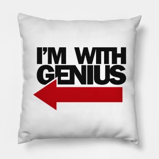 i'm with genius Pillow