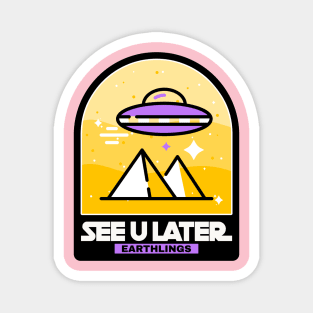 see u later - Aliens Magnet