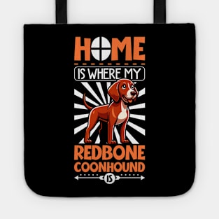 Home is with my Redbone Coonhound Tote