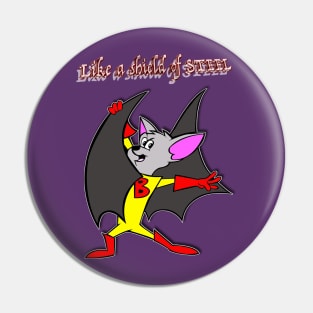 BATFINK - Like a shield.. Pin