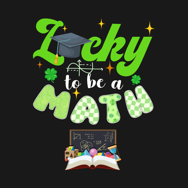 Lucky To Be A Math St. Patrick's Day by Hensen V parkes