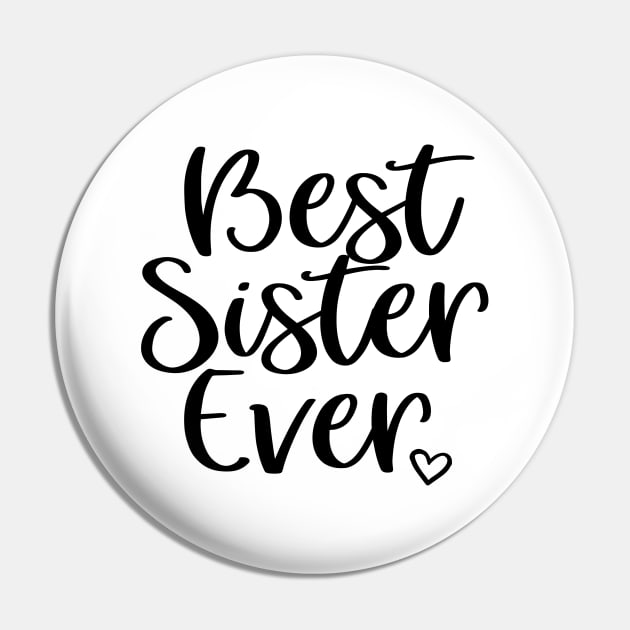 best sister ever Pin by NewMerch