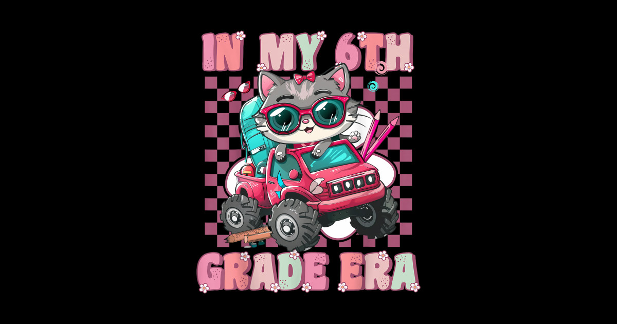 In My 6th Grade Era Cat - 6th Grade - Sticker | TeePublic