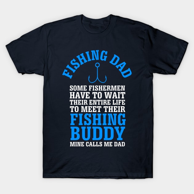 Fishing Dad - Fathers Day - T-Shirt