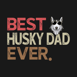 Best Husky Dad Ever T-Shirt