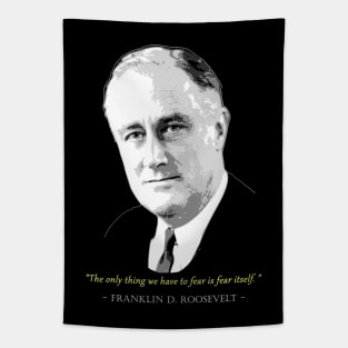 Franklin D. Roosevelt Quote Tapestry