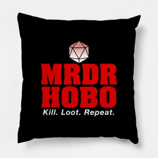 Murder Hobo | Kill. Loot. Repeat. | Dungeons & Dragons Pillow