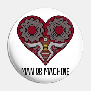 Man or Machine Pin