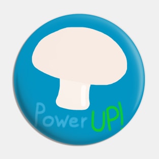 Power Up! Mushroom Pin