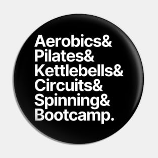 Fitness | Aerobics Pilates Kettlebells Circuits Spinning Bootcamp Pin