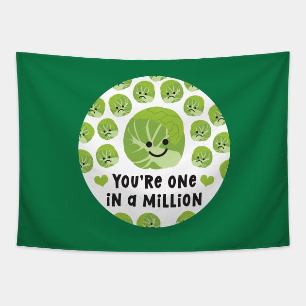 You're One In A Million (Brussels Sprouts) Tapestry by VicEllisArt