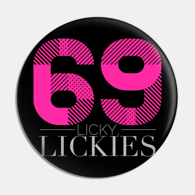 69 (Lick) Pin by JasonLloyd