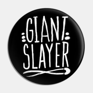 Giant Slayer Pin