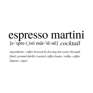 The Espresso Martini cocktail T-Shirt