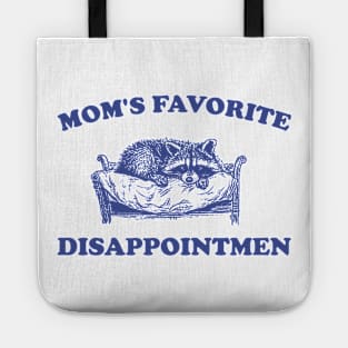 Mom's Favorite Disappointment, Raccoon Meme Shirt, Funny Retro Cartoon T Shirt, Trash Panda, Silly Weird Y2k Shirt, Stupid Vintage Tote