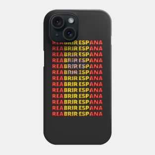 Reopen Spain - Spanish Flag Colors Typography Phone Case