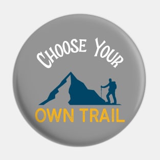 Adventure Hiking Choose Your Own Trail Pin