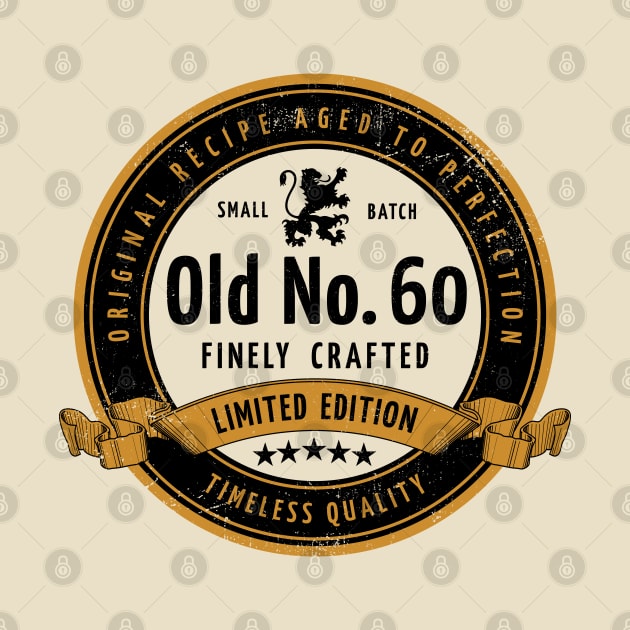 60th Birthday - Old No. 60 by Sisu Design