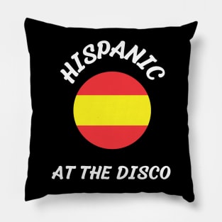 hispanic at the disco Pillow