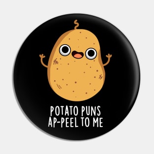 Potato Puns A-peel To Me Cute Potato Pun Pin