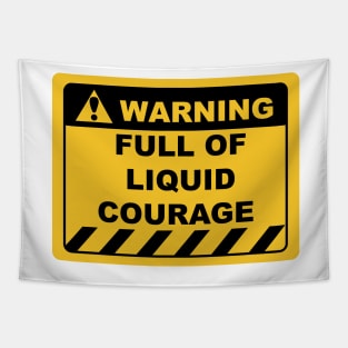 Funny Human Warning Label / Sign FULL OF LIQUID COURAGE Sayings Sarcasm Humor Quotes Tapestry