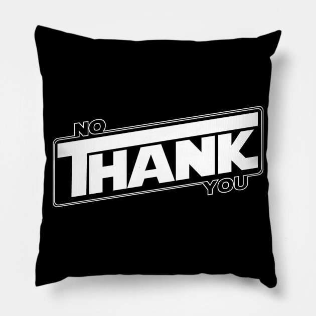 No thank you Pillow by Rjharper