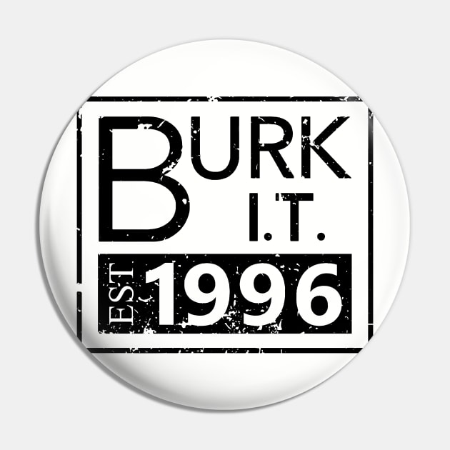 Established '96 Pin by Burk IT