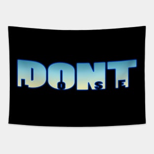 Dont Lose Tapestry
