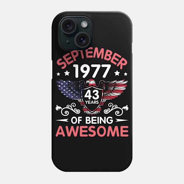 USA Eagle Was Born September 1977 Birthday 43 Years Of Being Awesome Phone Case by Cowan79