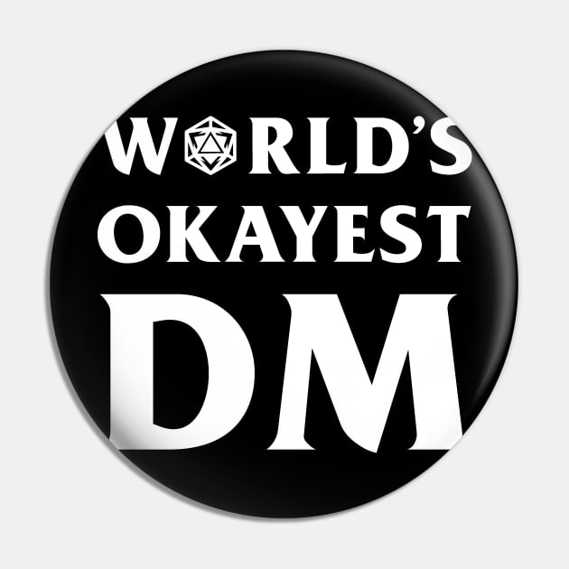 DnD Design World's Okayest DM Pin by OfficialTeeDreams